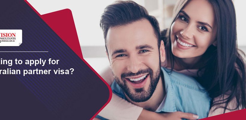 Looking to Apply for Australian Partner Visa