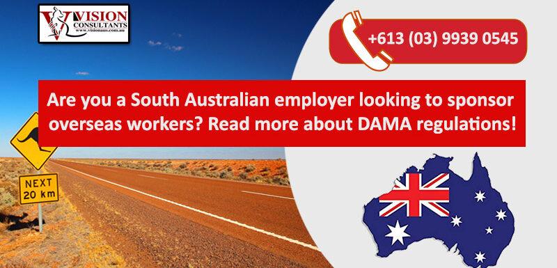 South Australian employer looking to sponsor overseas workers, Sponsor overseas workers, DAMA