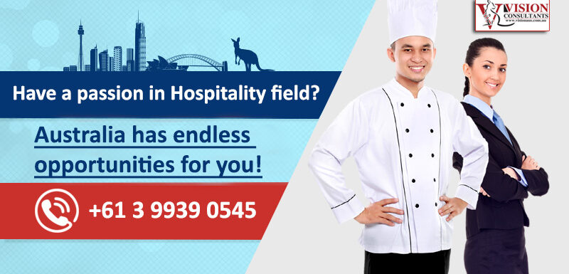 Have a passion in Hospitality field, Hospitality, Hospitality jobs, Hospitality jobs Australia, Australia hospitality jobs