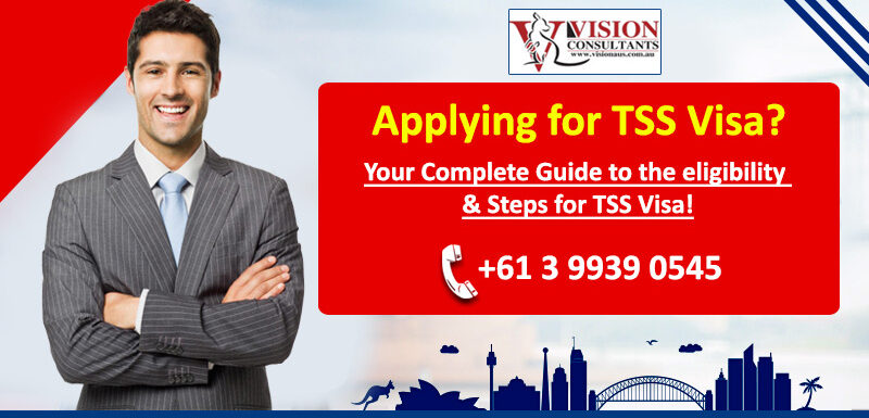 TSS Visa, Applying for TSS Visa, Steps for TSS Visa