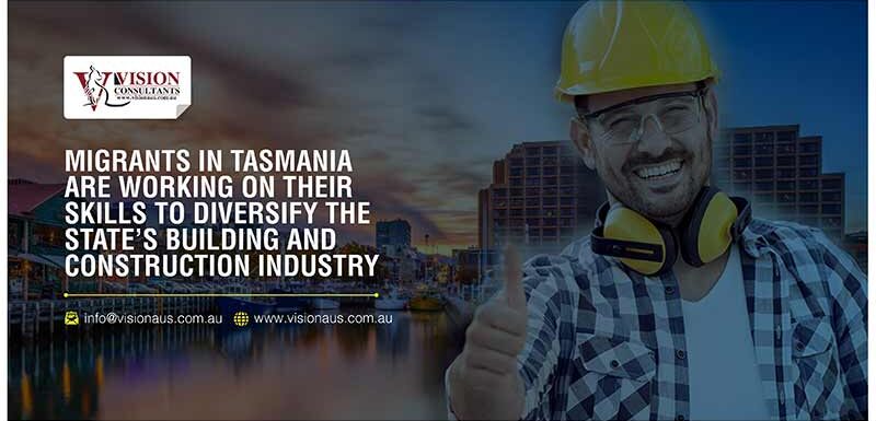 migrants in Tasmania - building and construction industry