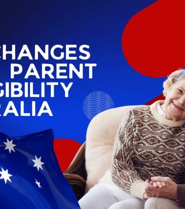 Major Changes to Aged Parent Visa Eligibility