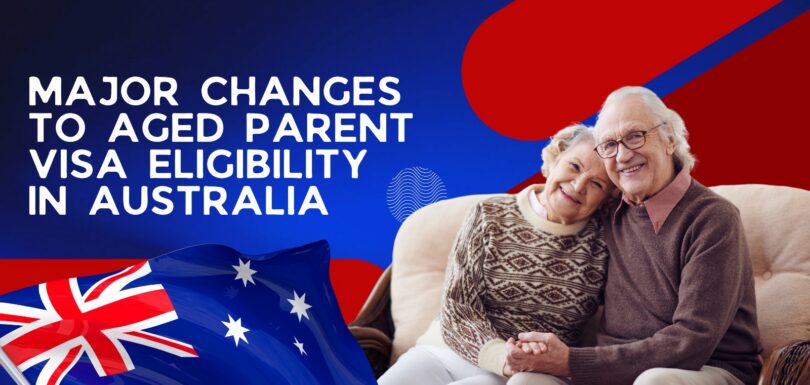 Major Changes to Aged Parent Visa Eligibility