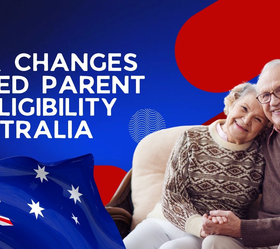 Major Changes to Aged Parent Visa Eligibility